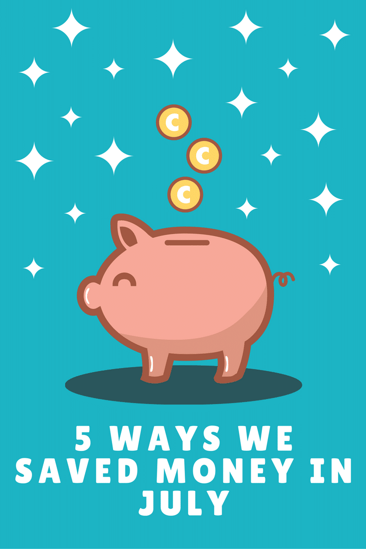 5 Ways We Saved Money in July