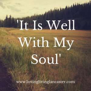 'It Is Well With My Soul'