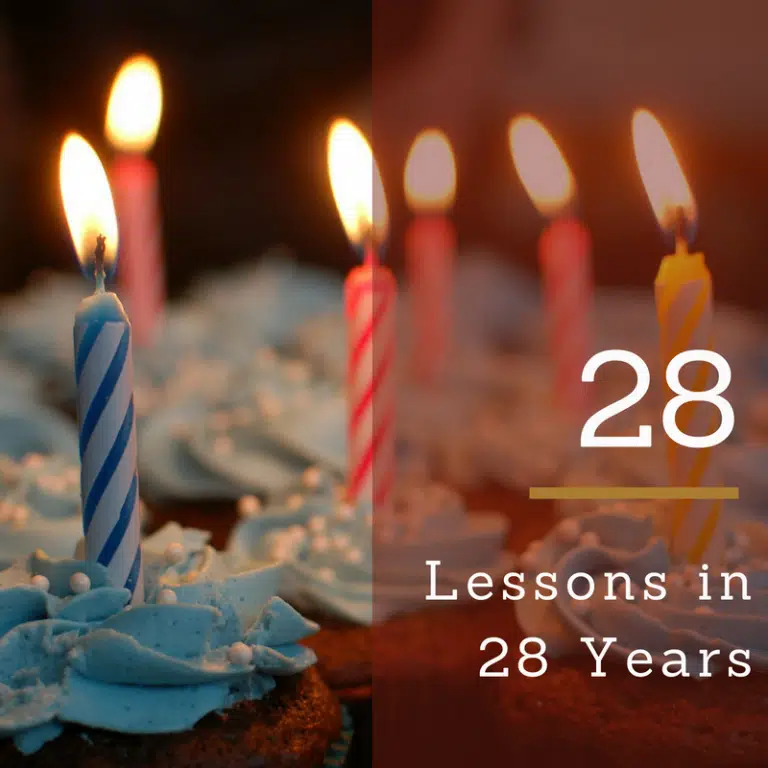 28 Lessons I’ve Learned in 28 Years
