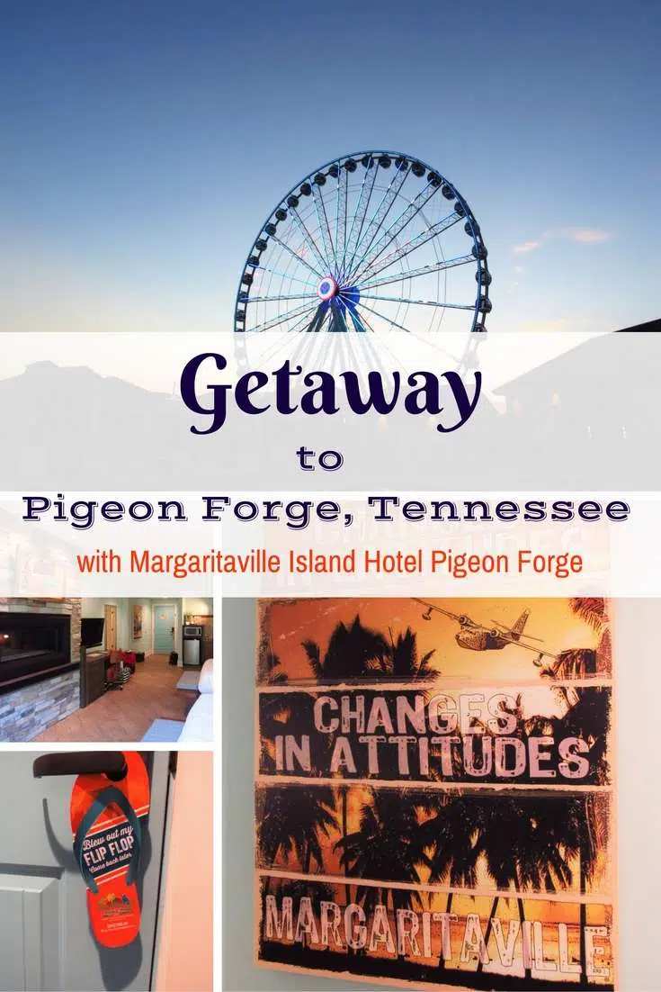 The Truth Behind Our Stay at Margaritaville in Pigeon Forge 12 Getaway to Pigeon Forge, Tennessee