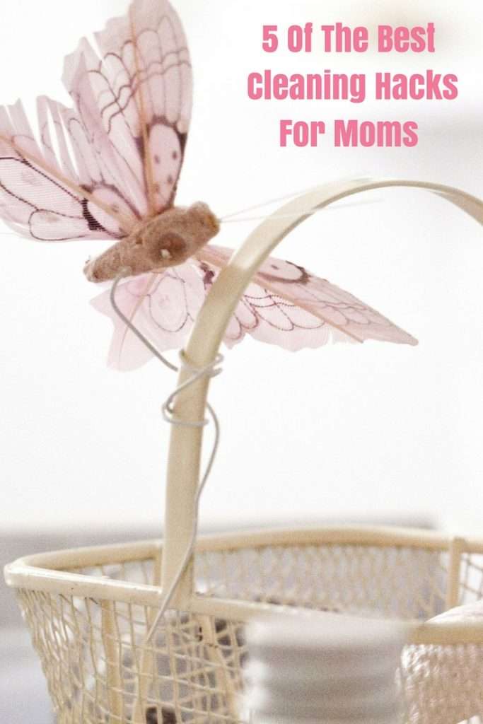 5 Of The Best Cleaning Hacks For Moms