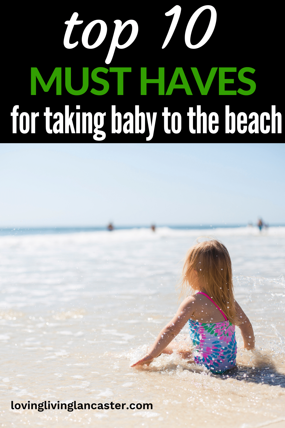 10 Must Haves for Taking Baby to the Beach