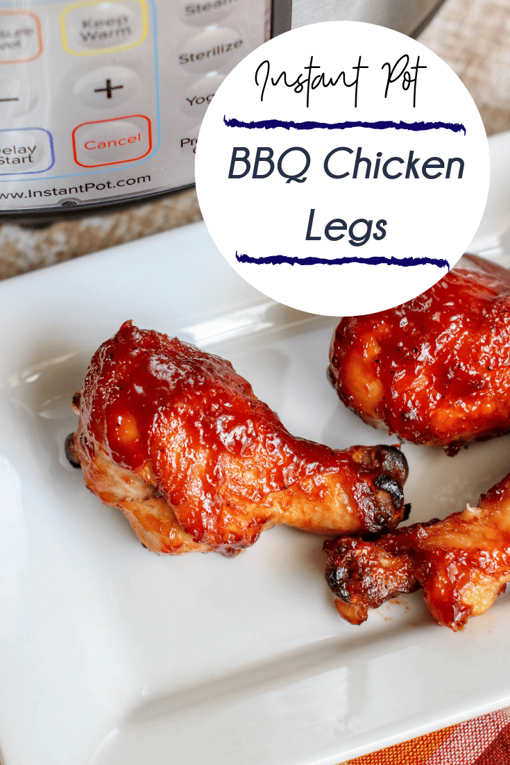 BBQ Chicken Legs In The Instant Pot