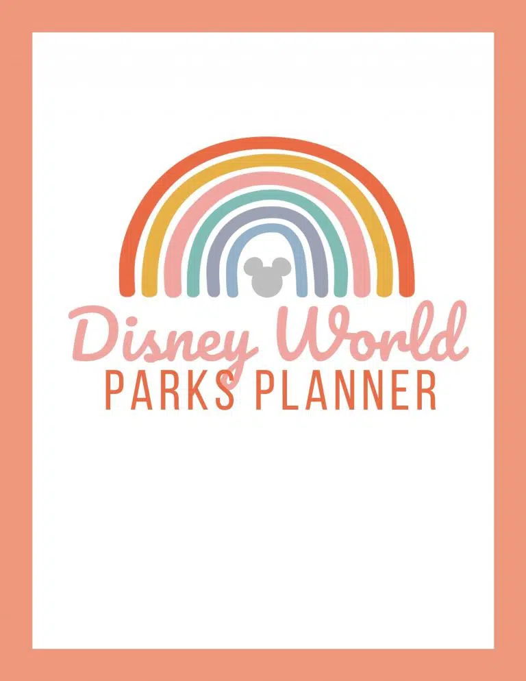 Disney World Printable Planner: The Only Planning Worksheets You’ll Need!