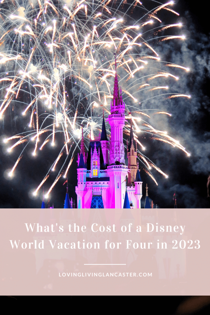 What's the Cost of a Disney World Vacation for Four in 2023