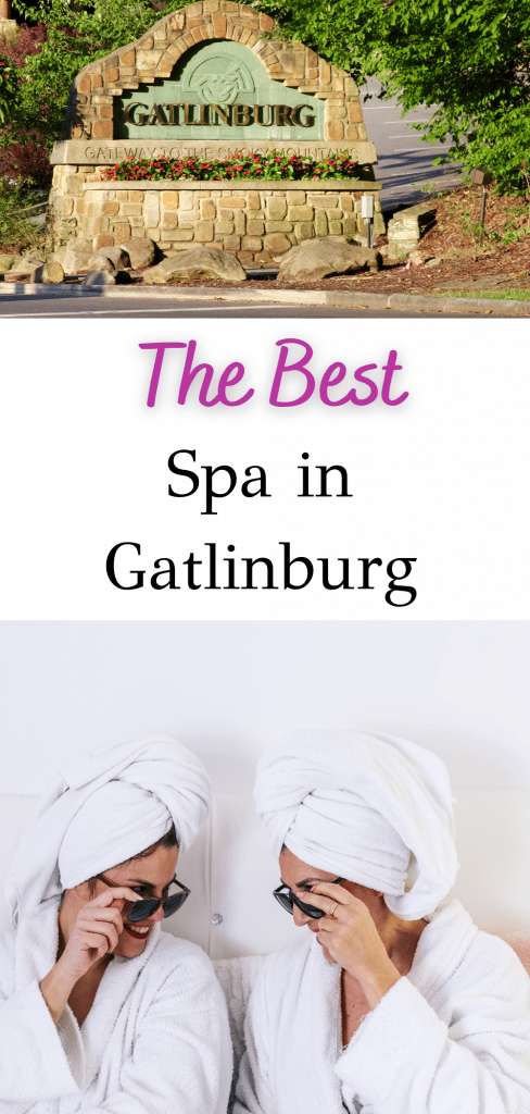 Best spa in Gatlinburg Pin
