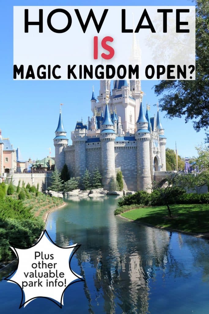 How late is magic kingdom open pin