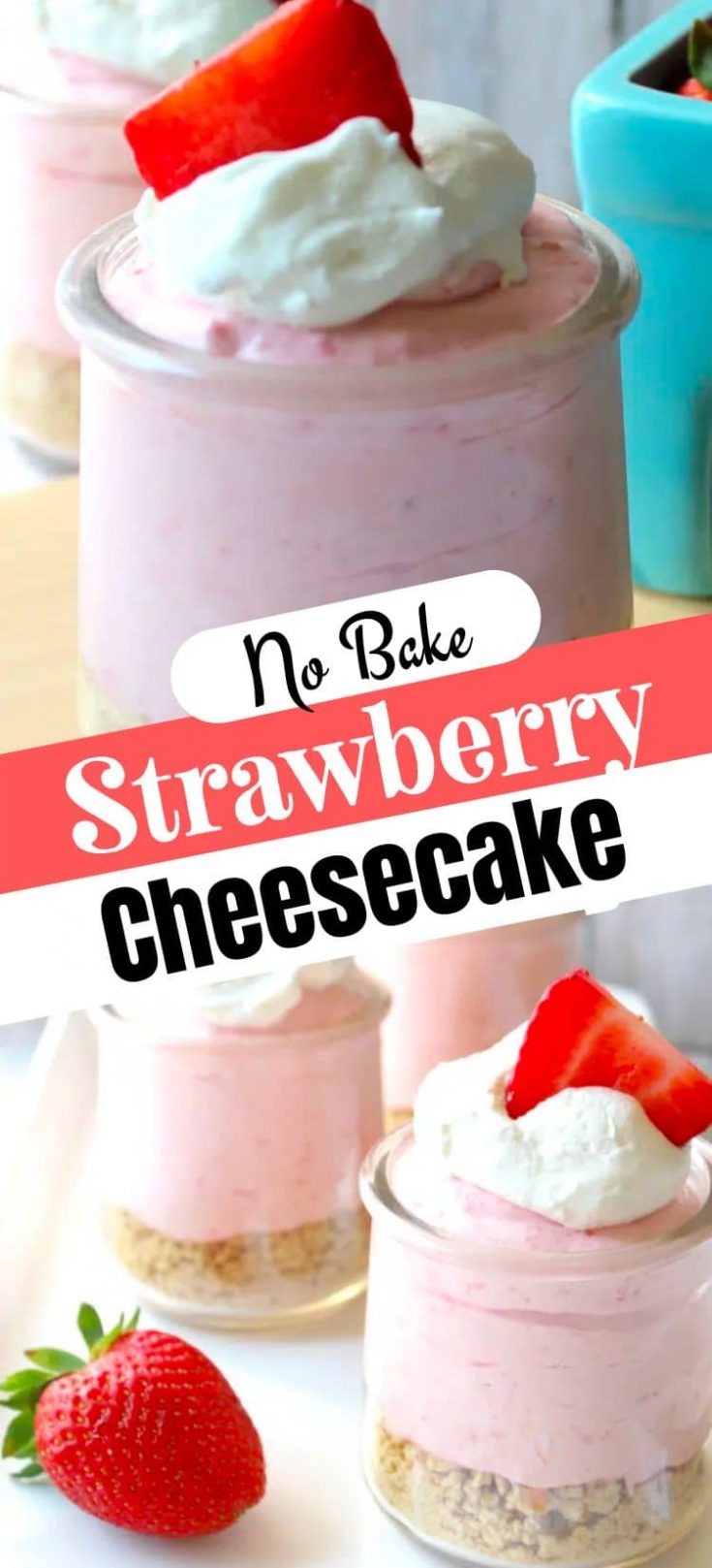 Strawberry No Bake Cheesecake