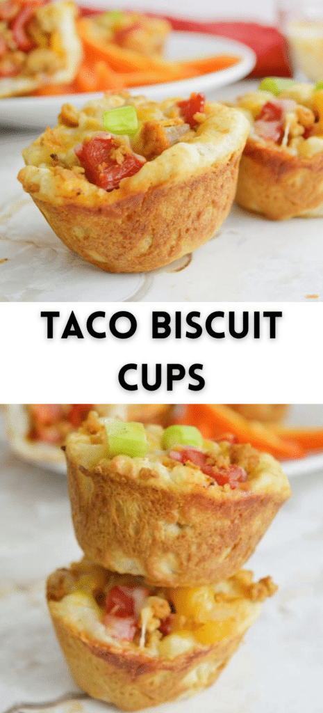A Pinterest Pin image for the Taco Biscuit Cups which features images of the finished Taco Biscuit Cups.