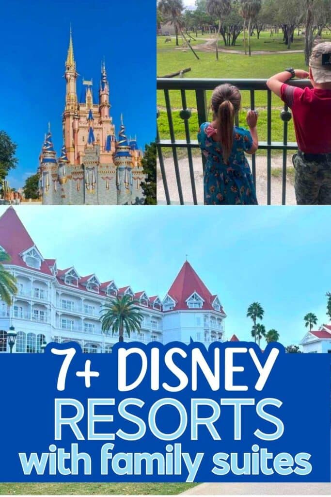 7+ Disney Resorts with Family Suites Collage Pin with text overlay.