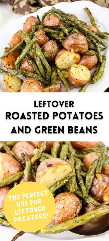 The Pinterest Pin for Roasted Potatoes and Green Beans.