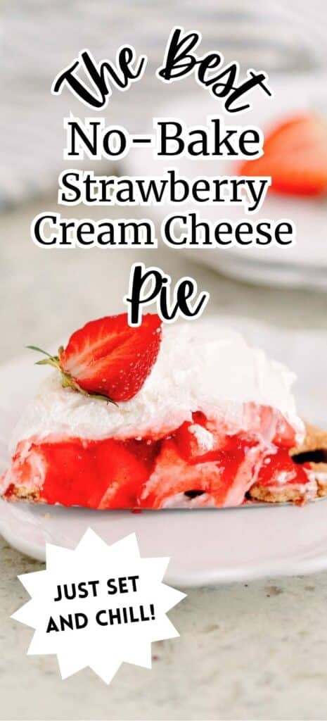 An image of a slice of the Best No-Bake Strawberry Cream Cheese Pie on a white plate.