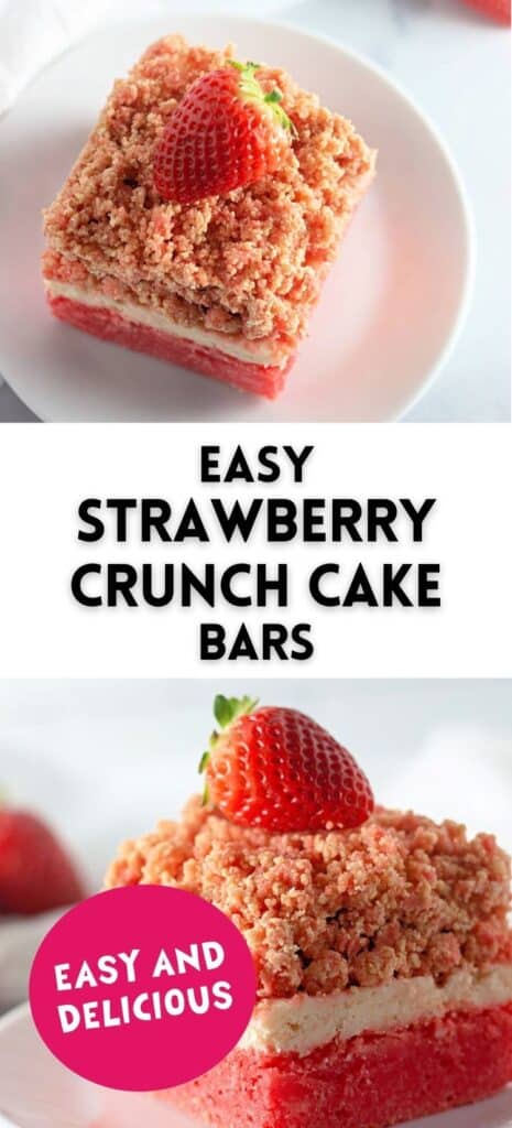A long Pin image of two images of slices of the finished Easy Strawberry Crunch Cake Bar on a white plate. In the image is a text overlay of the name of the dessert.